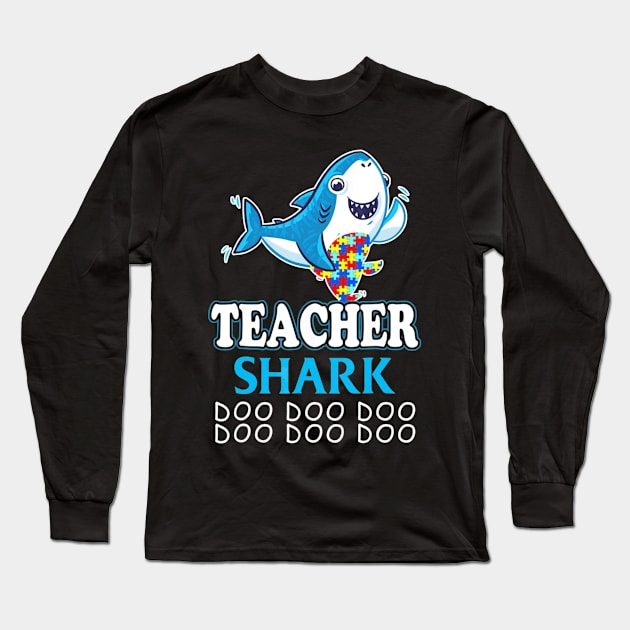 autism teacher shark funny proud appreciation day gift Long Sleeve T-Shirt by mlleradrian